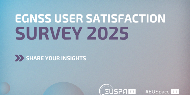EGNSS User Satisfaction Survey 2025 EGNSS User Satisfaction Survey 2025